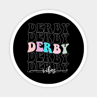 Kentucky Derby Vibes Retro - Perfect Derby Kentucky Since Horse Race Vintage Gifts Magnet